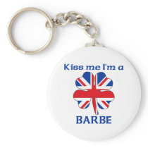 Personalized British Kiss Me I'm Barbe Keychain