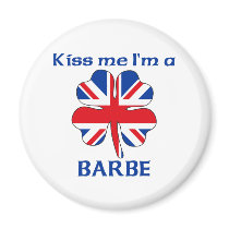 Personalized British Kiss Me I'm Barbe Refrigerator Magnets