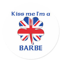 Personalized British Kiss Me I'm Barbe Round Stickers