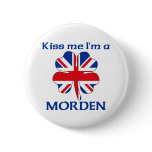 Personalized British Kiss Me I'm Morden buttons
