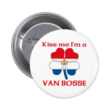 Personalized Dutch Kiss Me I'm Van Bosse Buttons