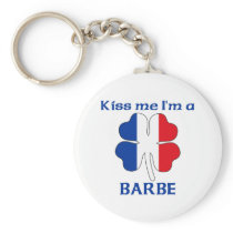 Personalized French Kiss Me I'm Barbe Key Chains