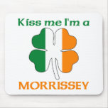 Personalized Irish Kiss Me I'm Morrissey Mouse Mat
