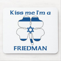 Personalized Israeli Kiss Me I'm Friedman Mouse Pad