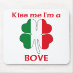 Personalized Italian Kiss Me I'm Bove Mouse Mats