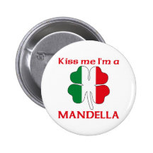 Personalized Italian Kiss Me I'm Mandella Pin