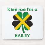 Personalized Jamaican Kiss Me I'm Bailey mousepads
