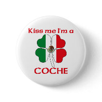 Personalized Mexican Kiss Me I'm Coche Pinback Buttons