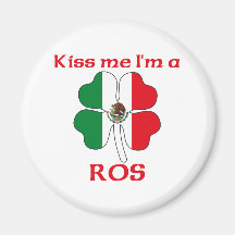 Personalized Mexican Kiss Me I'm Ros Fridge Magnet