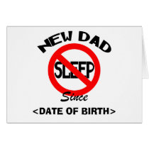 Personalized New Dad No Sleep Cards