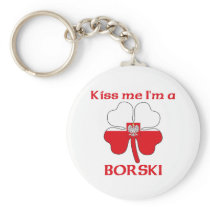 Personalized Polish Kiss Me I'm Borski keychains