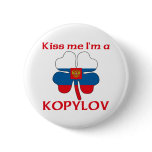 Personalized Russian Kiss Me I'm Kopylov buttons