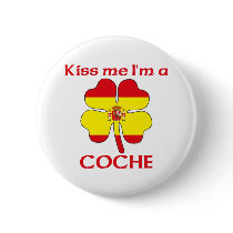 Personalized Spanish Kiss Me I'm Coche Pins