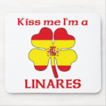 Personalized Spanish Kiss Me I'm Linares mousepads