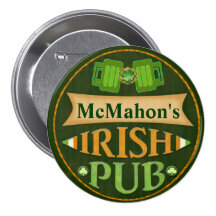 Personalized St. Patrick's Day Irish Pub Button