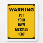 Personalized Warning Sign Mouse Pads