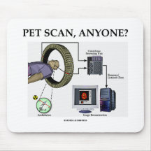 PET Scan, Anyone? (Positron Emission Tomography) Mouse Pads