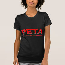 PETA - People Eating Tasty Animals Shirts