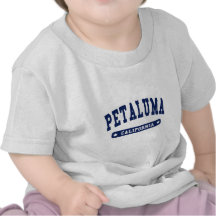 Petaluma California College Style tee shirts