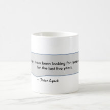 Peter Lynch Quote People Looking For Recessions Mug