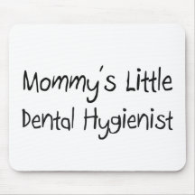 Petit hygiéniste dentaire de Mommys Tapis De Souris