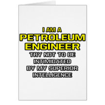 Petroleum Engineer...Superior Intelligence Card