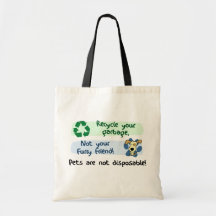 Pets are Not Disposable Tote Bag