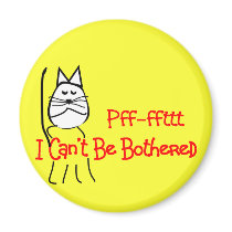 Pff-fft I Can't Be Bothered--Cat Humour Art