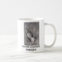 PH, PRAYER CHANGES THINGS!!! MUGS