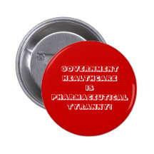 Pharmaceutical Tryanny Pinback Buttons