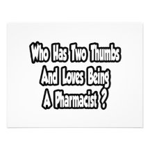 Pharmacist Joke...Two Thumbs Custom Invites