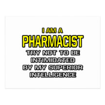 Pharmacist...Superior Intelligence Postcard
