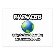 Pharmacists...Making the World a Better Place Postcards