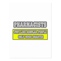 Pharmacists...Much Smarter Postcards