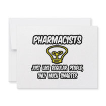 Pharmacists...Regular People, Only Smarter