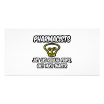 Pharmacists...Regular People, Only Smarter
