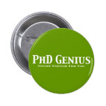 PhD Genius Gifts Pins