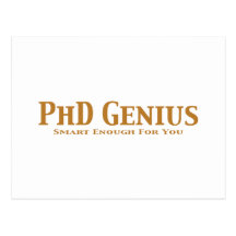 PhD Genius Gifts Post Cards