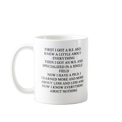 PHD joke, PHD joke Coffee Mug by jimhartley