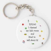 Phew! I cleaned my kids room.... Key Chains