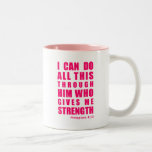Philippians 4:13 Bible Scripture Pink Two Tone Mug