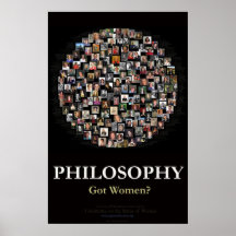 Philosophy - Got Women? Poster