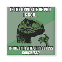 Philosoraptor Progress Vs Congress