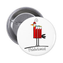 Phlebotomist "Blood Tube Bird" Gifts Pinback Button
