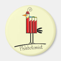 Phlebotomist "Blood Tube Bird" Gifts Magnets