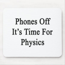 Phones Off It's Time For Physics Mouse Pad
