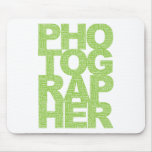 Photographer - Green Text Mouse Pad