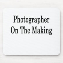 Photographer On The Making Mouse Pad