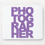 Photographer - Purple Text Mousepad