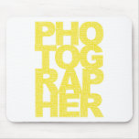 Photographer - Yellow Text Mousepads